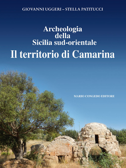 Archeologia della Sicilia sud-orientale. Il territorio di Camarina