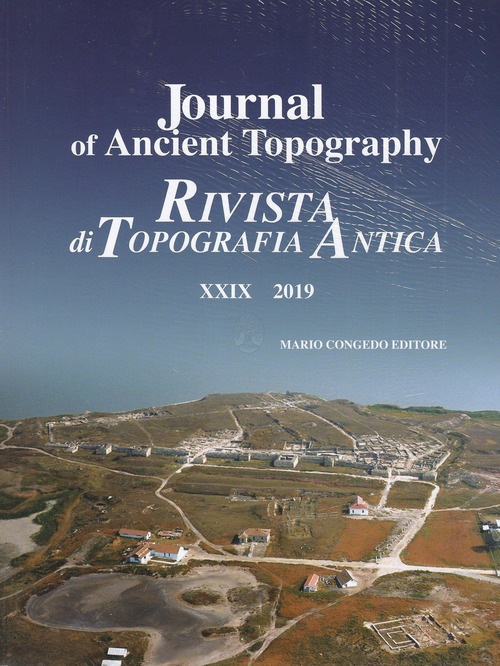 Journal of ancient topography-Rivista di topografia antica. Volume 29