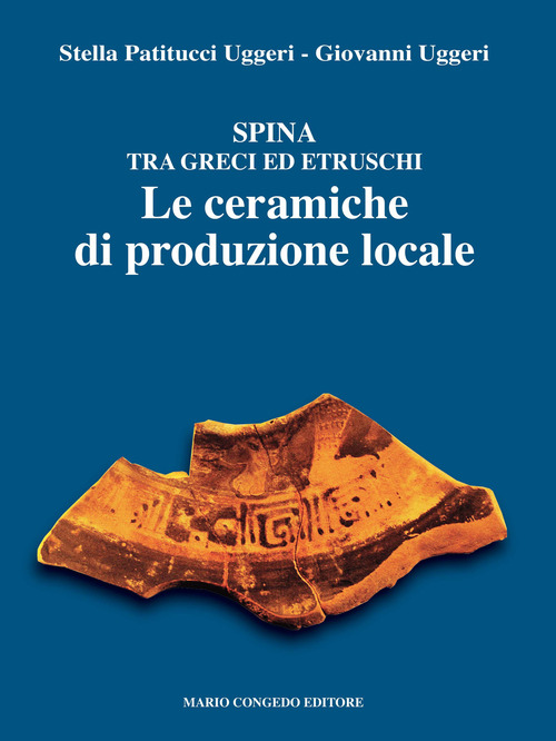 Spina tra Greci ed Etruschi. Le ceramiche di produzione locale