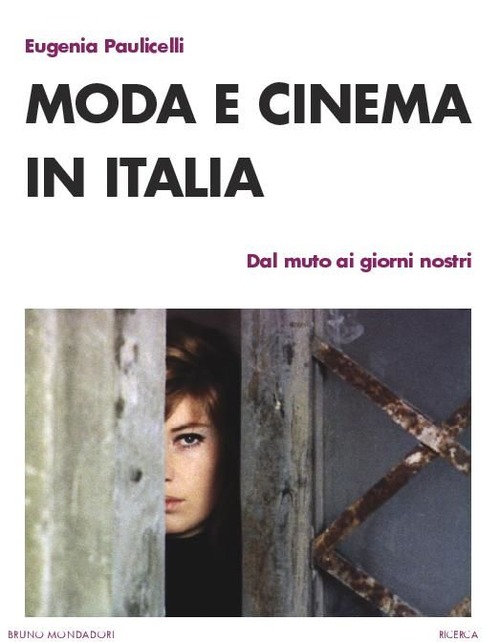 Moda e cinema in Italia. Dal muto ai giorni nostri