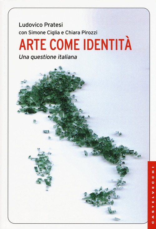 Arte come identità. Una questione italiana