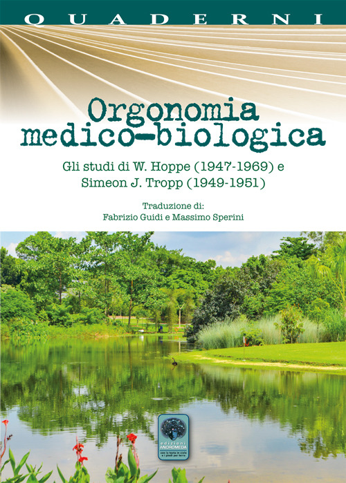 Orgonomia medico-biologica. Gli studi di W. Hoppe (1947-1969) e Simeon J. Tropp (1949-1951)