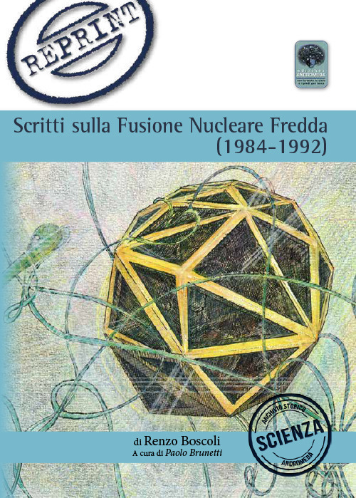 Scritti sulla Fusione Nucleare Fredda (1983-1992)
