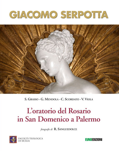 Giacomo Serpotta. L'oratorio del rosario in San Domenico a Palermo