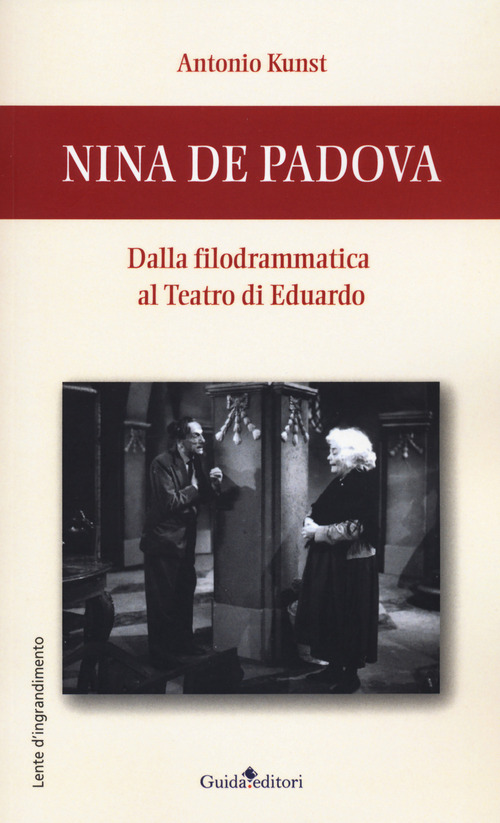 Nina de Padova. Dalla filodrammatica al teatro di Eduardo