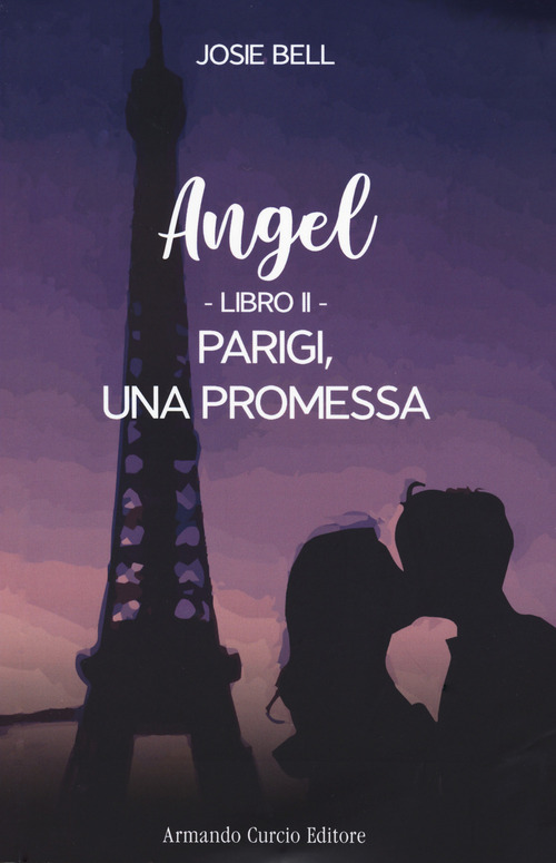 Parigi, una promessa. Angel. Volume Vol. 2