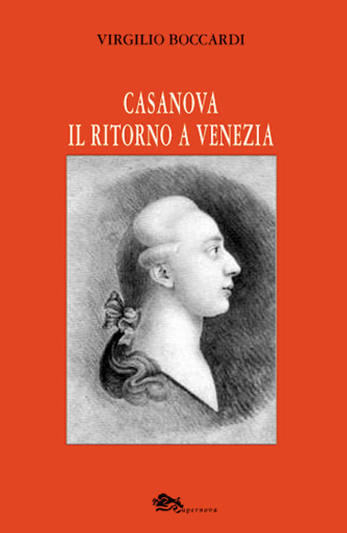 Casanova. Il ritorno a Venezia