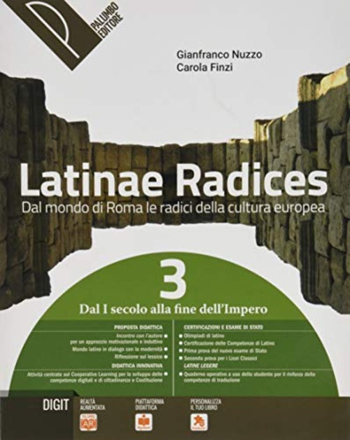 Latinae radices. Dal mondo di roma le radici della cultura europea. Per le Scuole superiori. Volume Vol. 3