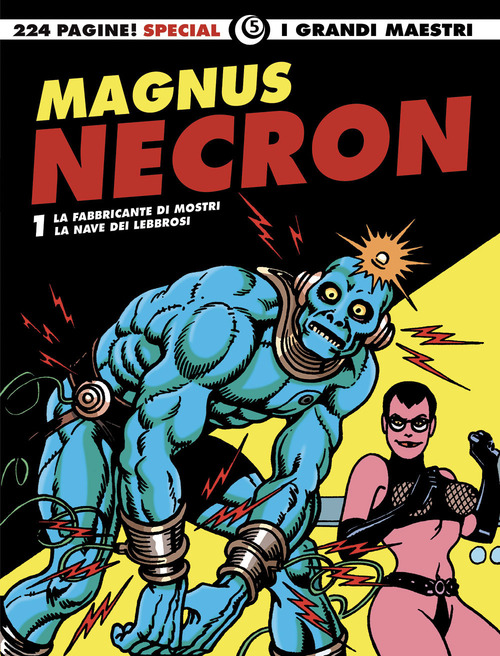 Necron: La fabbricante di mostri-La nave dei lebbrosi. Volume 1