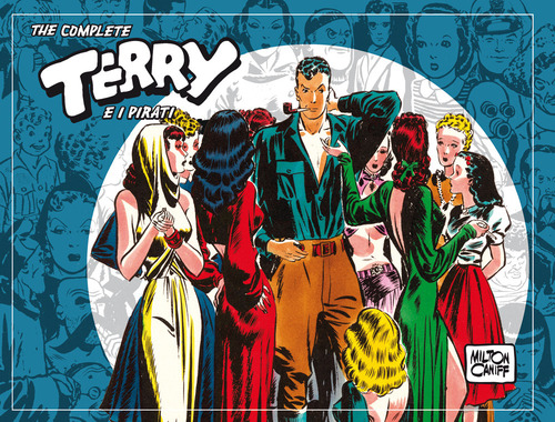 The complete Terry e i pirati. Volume 3