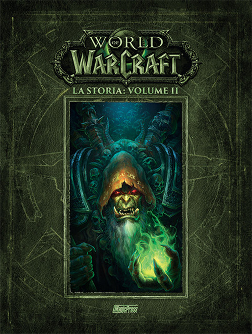 La storia. World of Warcraft. Volume Vol. 2