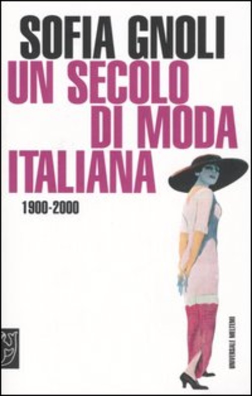 Un secolo di moda italiana (1900-2000)