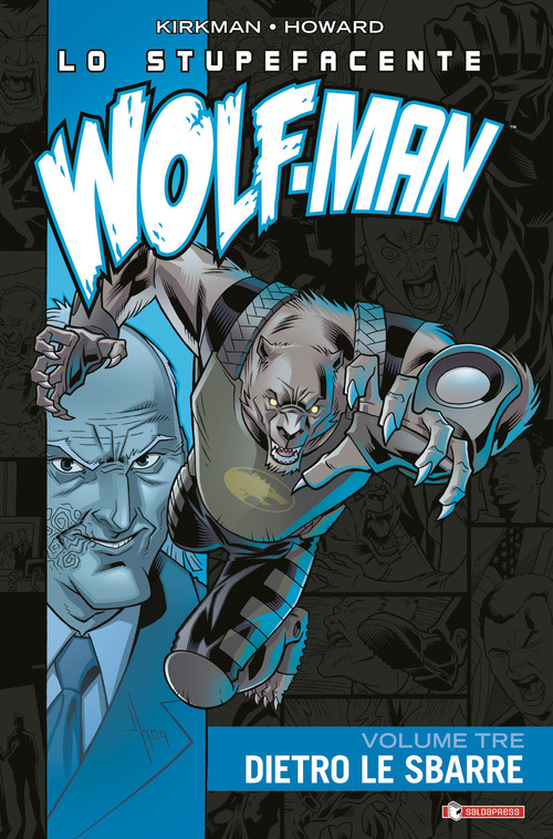 Lo stupefacente Wolf-Man. Volume Vol. 3