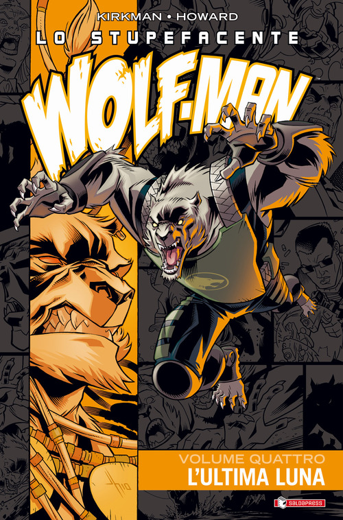 Lo stupefacente Wolf-Man. Volume Vol. 4