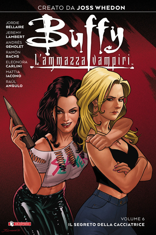 Buffy. L'ammazzavampiri. Volume 6