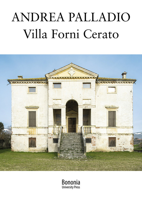 Andrea Palladio. Villa Forni Cerato
