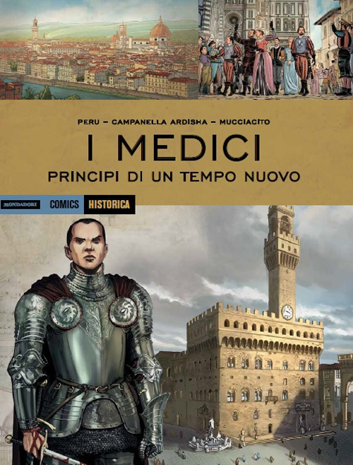 I Medici. Principi di un tempo nuovo
