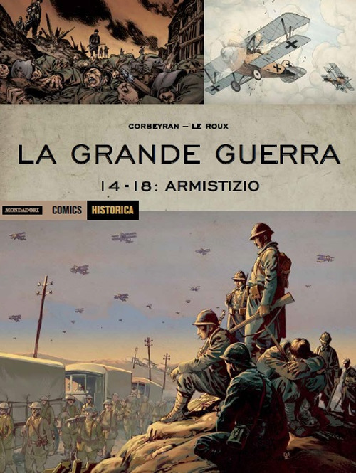 La Grande Guerra. 14-18: armistizio