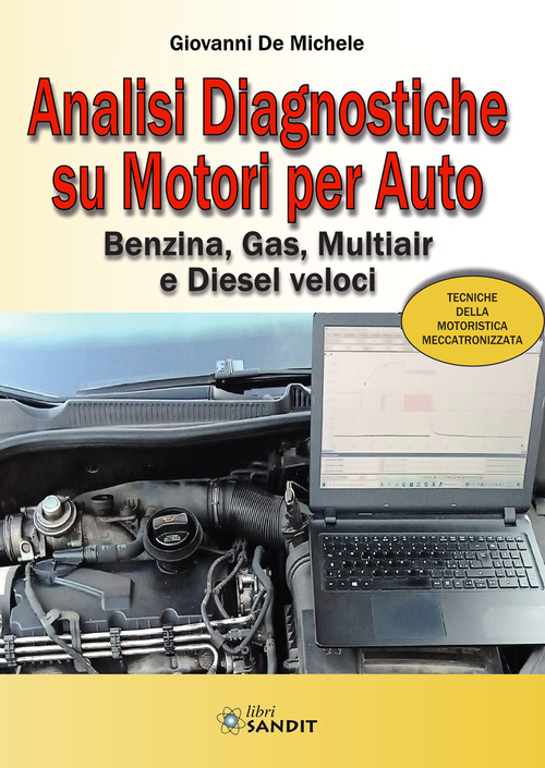 Analisi diagnostiche su motori per auto. Benzina, Gas, Multiair e Diesel veloci