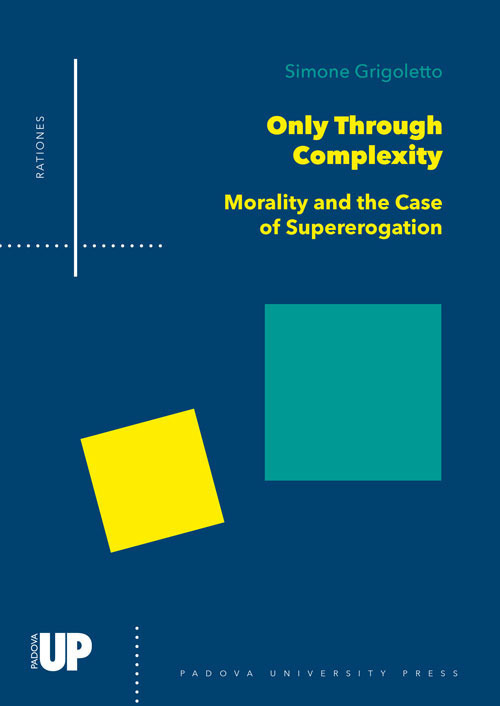 Only through complexity. Morality and the case of supererogation
