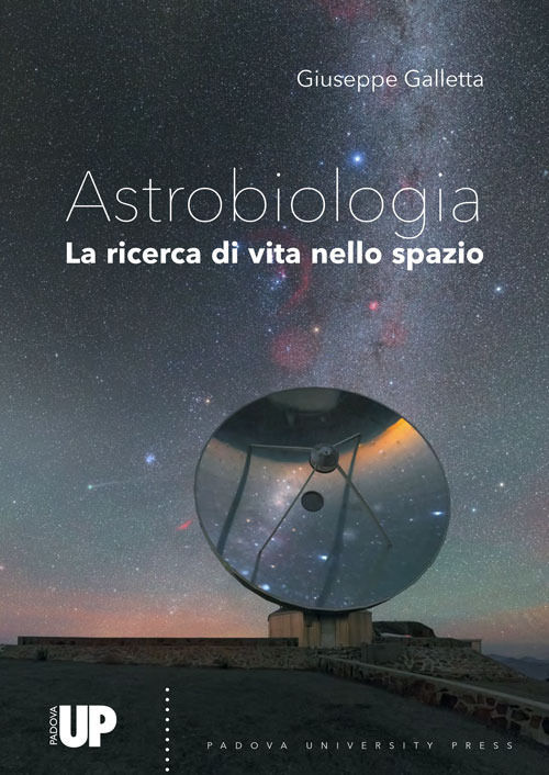 Astrobiologia. Alla ricerca di vita nello spazio