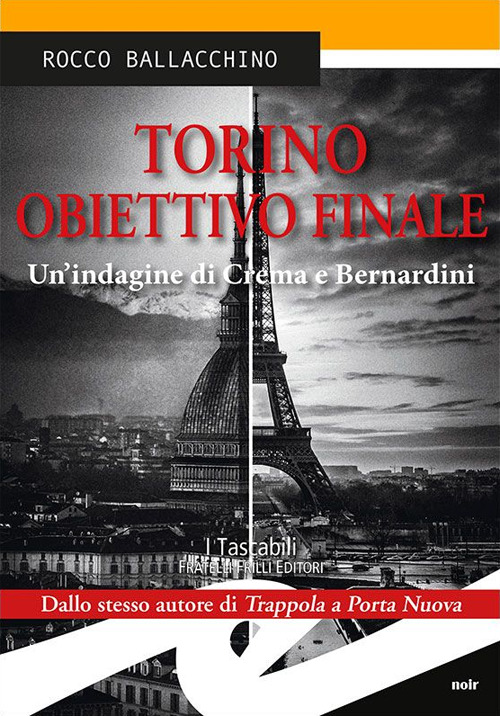 Torino obiettivo finale. Un'indagine di Crema e Bernardini