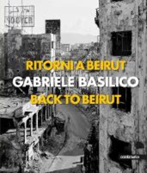 Ritorni a Beirut-Back to Beirut
