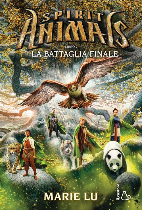 La battaglia finale. Spirit animals. Volume 7