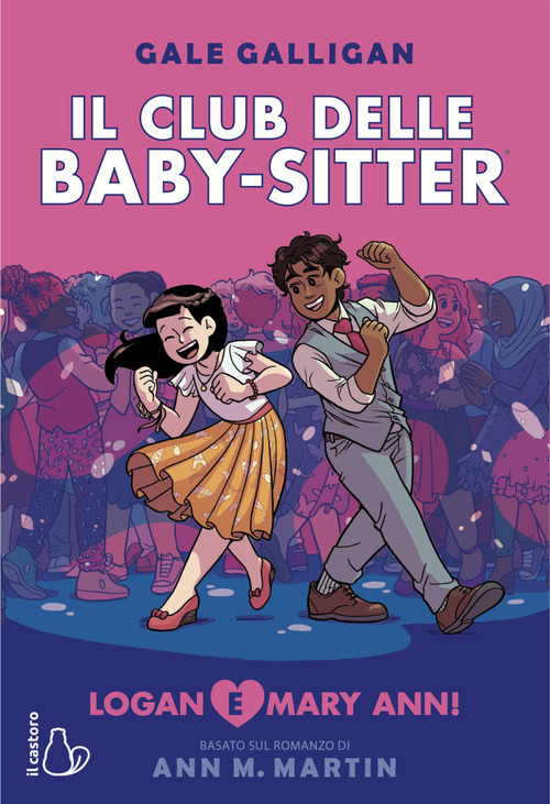 Logan e Mary Anne! Il Club delle baby-sitter. Volume Vol. 8