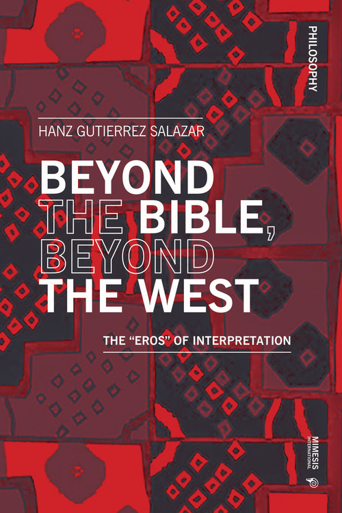 Beyond the Bible, beyond the West. The «eros» of interpretation
