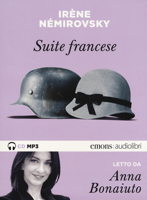 Suite francese letto da Anna Bonaiuto. Audiolibro. CD Audio formato MP3