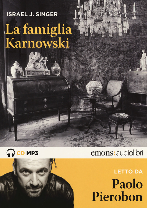 La famiglia Karnowski letto da Paolo Pierobon. Audiolibro. 2 CD Audio formato MP3