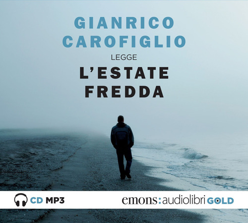 L'estate fredda letta da Gianrico Carofiglio. Audiolibro. CD Audio formato MP3