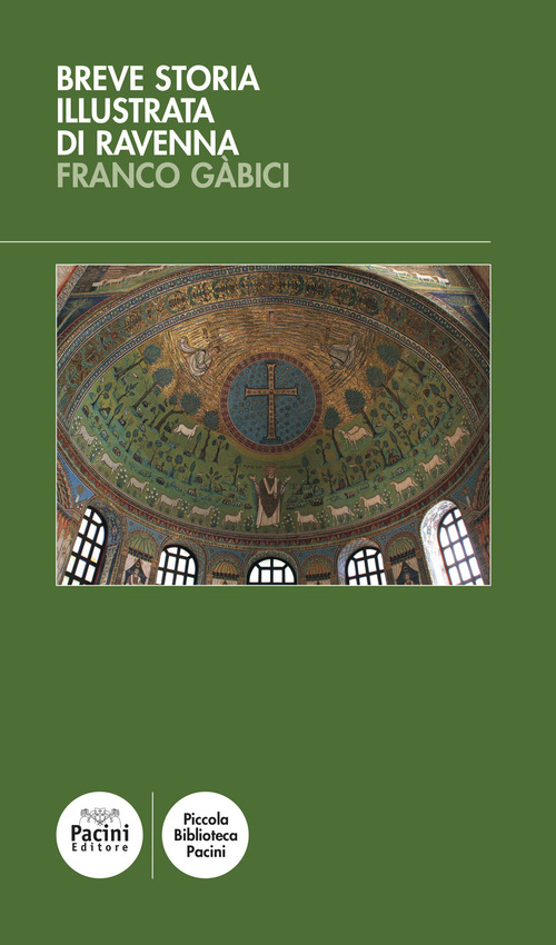 Breve storia illustrata di Ravenna