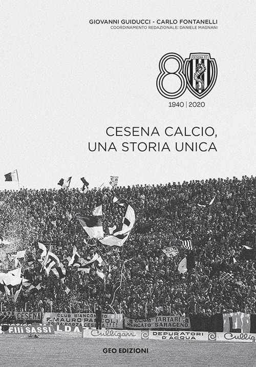 Cesena calcio, una storia unica. 1940-2020
