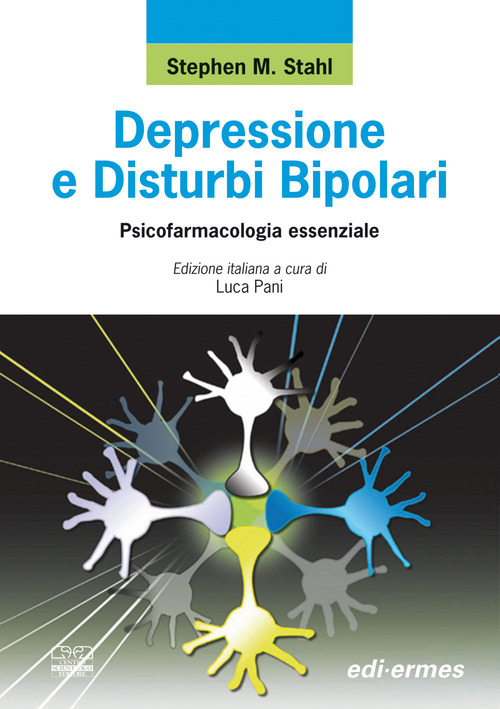 Depressione e disturbi bipolari. Psicofarmacologia essenziale