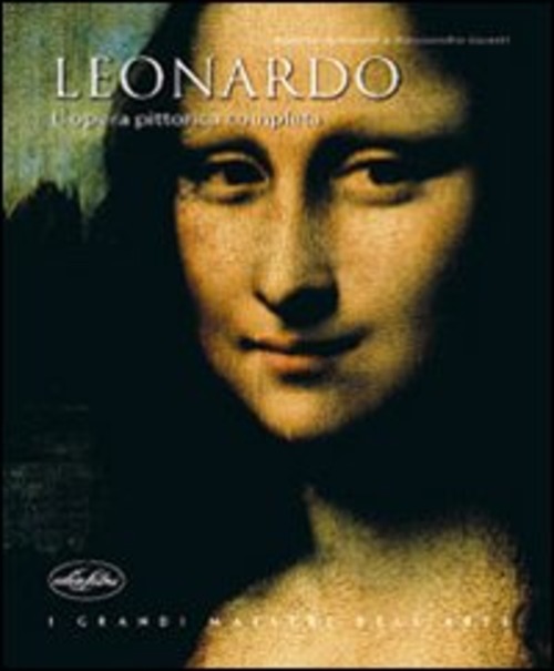 Leonardo. L'opera pittorica completa