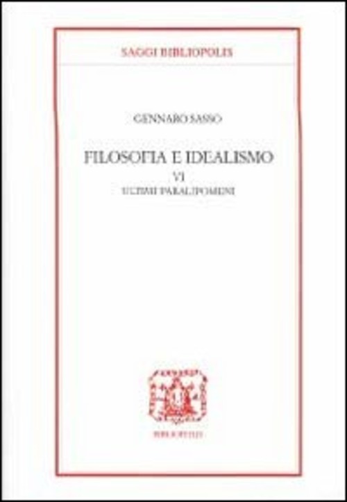Filosofia e idealismo. Volume Vol. 6