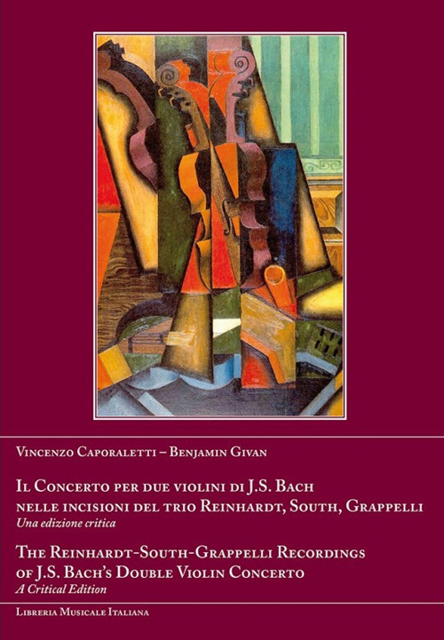 Il concerto per due violini di J. S. Bach nelle incisioni del trio Reinhardt, South, Grapelli. Ediz. italiana, inglese e francese