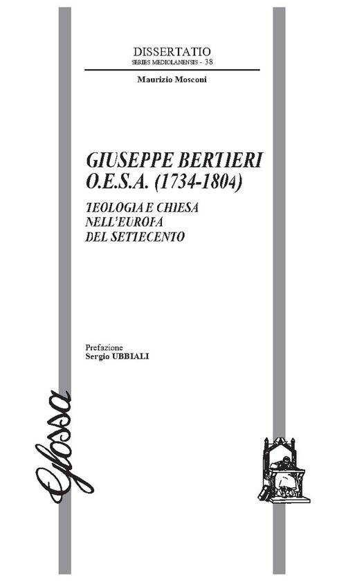 Giuseppe Bertieri O.E.S.A. (1734-1804). Teologia e Chiesa nell’Europa del Settecento