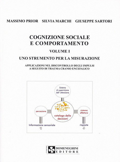 Cognizione sociale e comportamento. Volume Vol. 1