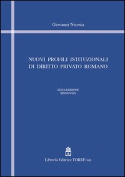 Nuovi profili istituzionali di diritto privato romano