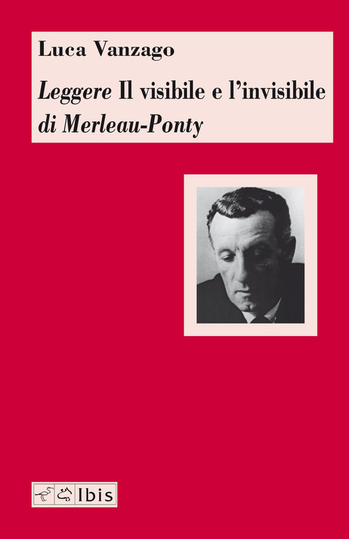 Leggere «Il visibile e l'invisibile» di Merleau-Ponty