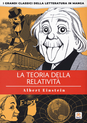 La teoria della relatività. I grandi classici della letteratura in manga. Volume 5