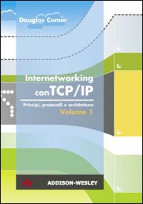Internetworking con TCP/IP. Volume Vol. 1