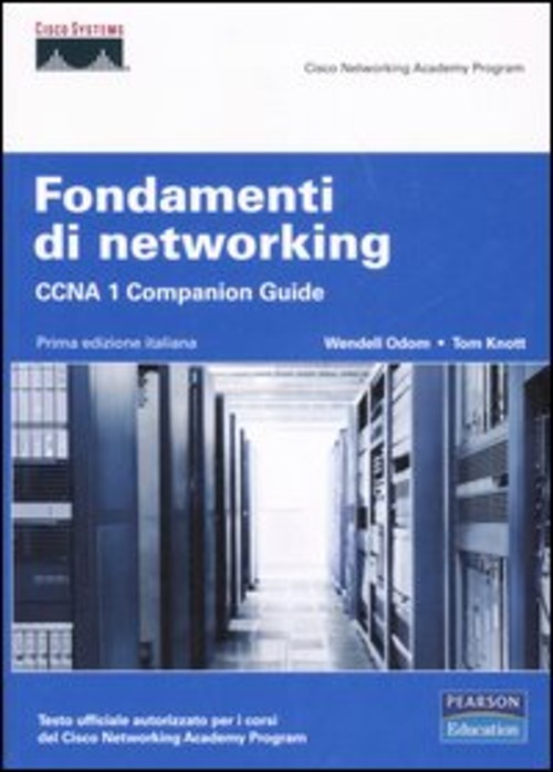 Fondamenti di networking. CCNA 1. Companion guide
