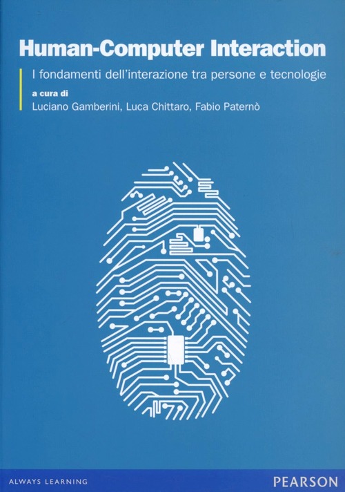 Human-computer interaction. Fondamenti teorici e metodologici per lo studio dell'interazione tra persone e tecnologie