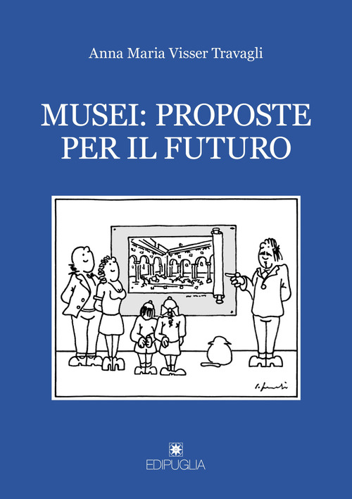Musei: proposte per il futuro