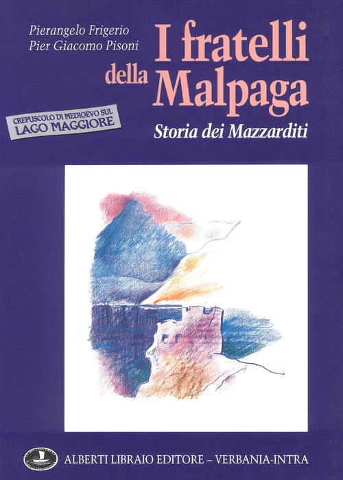 I fratelli della Malpaga: storia dei Mazzarditi