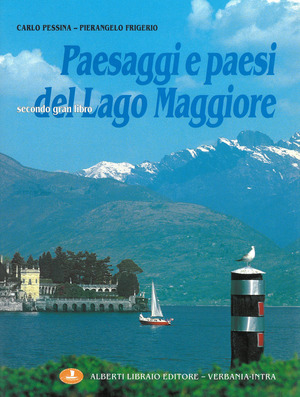 Paesaggi e paesi del Lago Maggiore